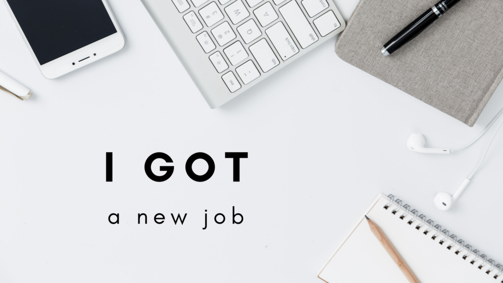 I Got A New Job | The Cross Eyed Blog